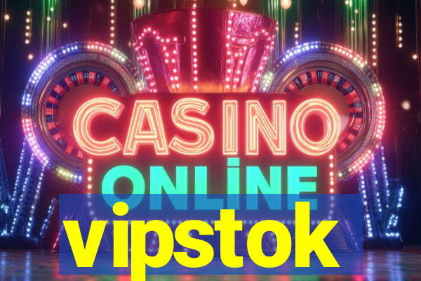 vipstok