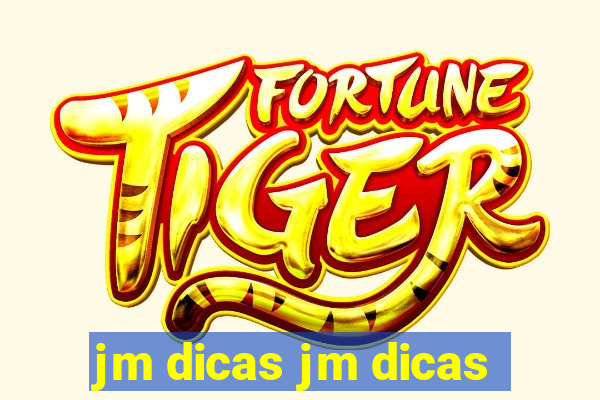 jm dicas jm dicas