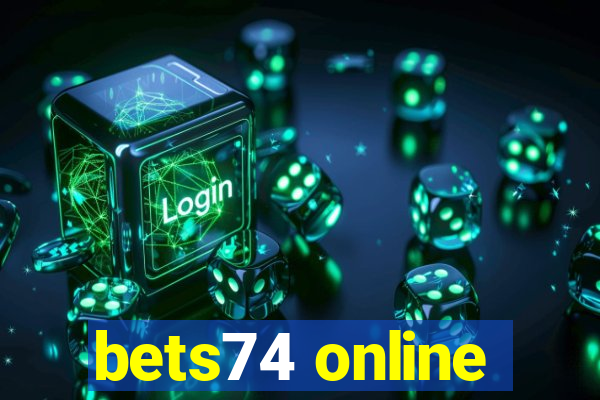 bets74 online