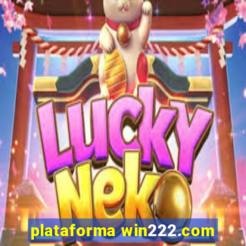 plataforma win222.com