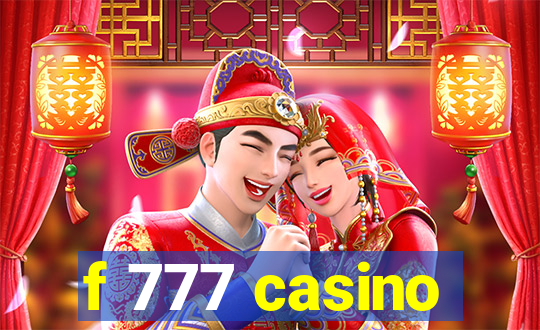 f 777 casino