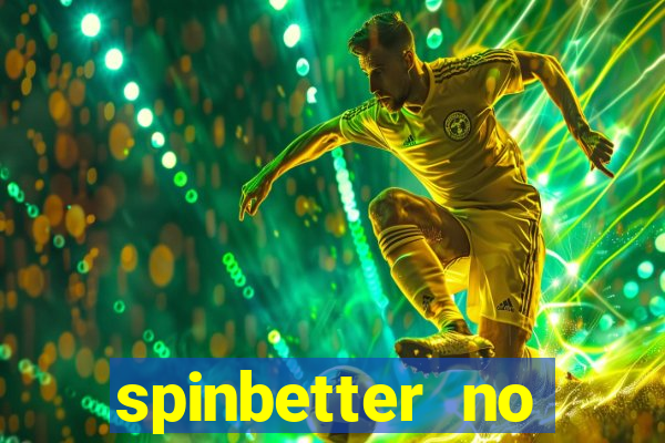 spinbetter no deposit bonus