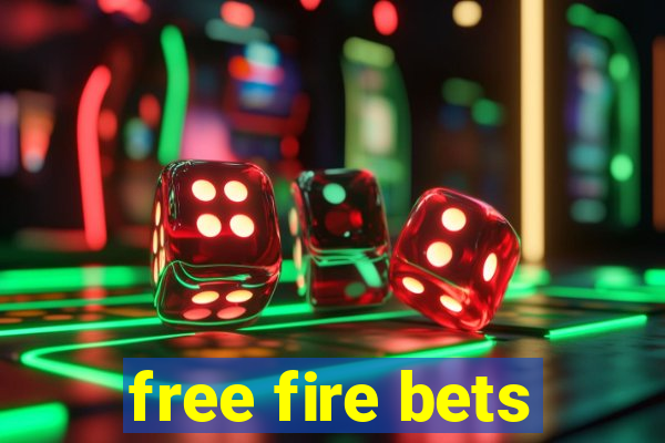 free fire bets