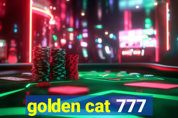 golden cat 777