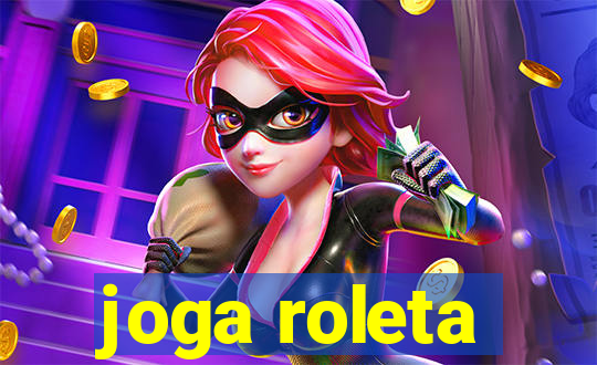 joga roleta