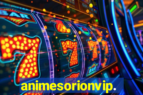 animesorionvip.net