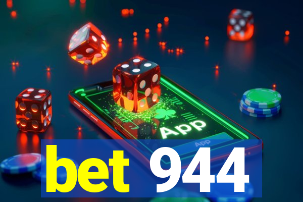 bet 944