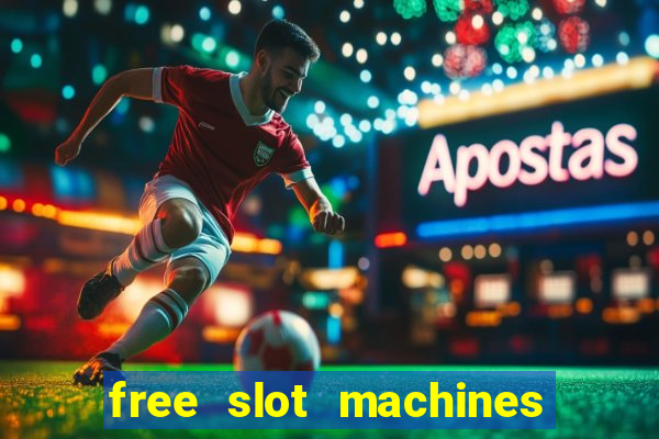 free slot machines with bonus