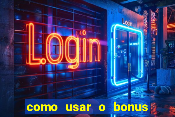 como usar o bonus da 22bet