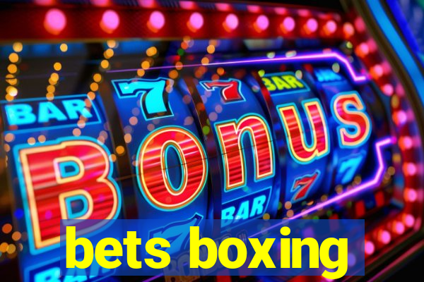 bets boxing