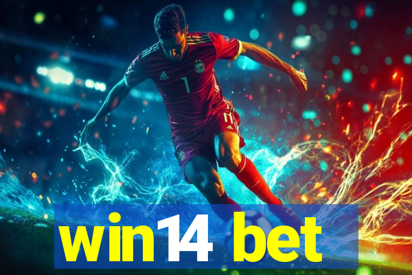 win14 bet