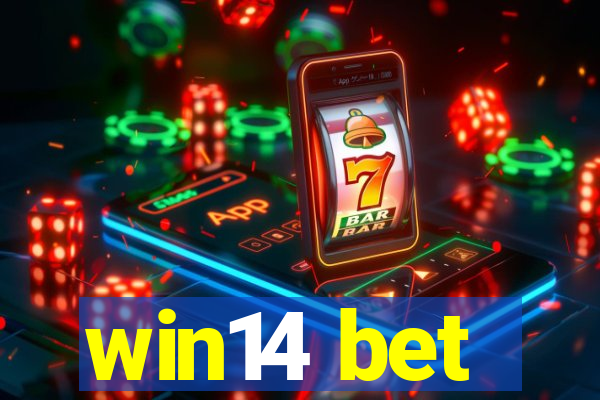 win14 bet