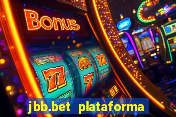 jbb.bet plataforma de jogos