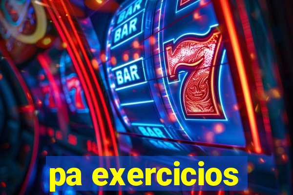 pa exercicios