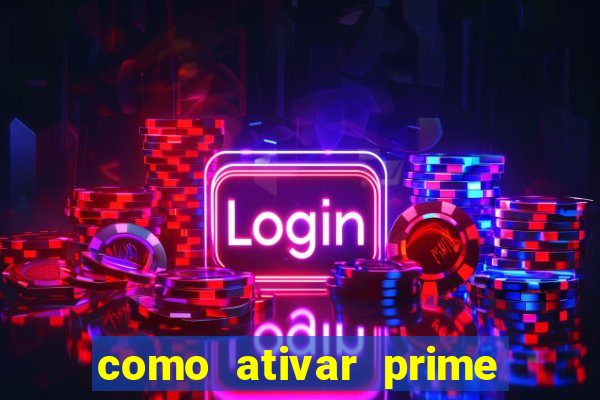 como ativar prime video tim