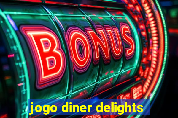 jogo diner delights