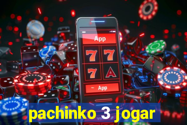 pachinko 3 jogar