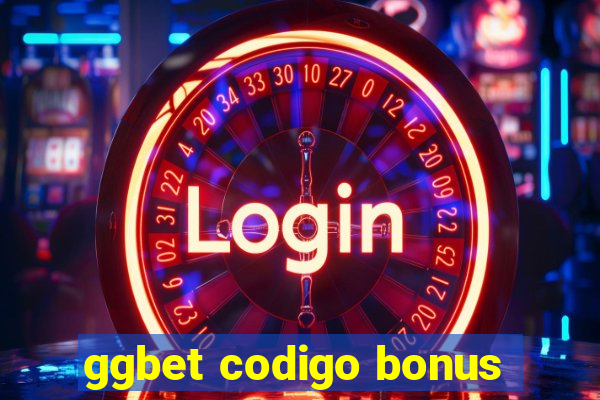 ggbet codigo bonus