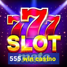 555 win casino