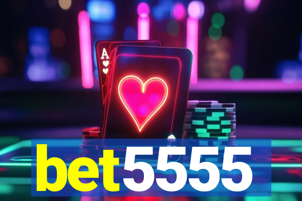 bet5555