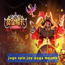 jogo spin joy paga mesmo