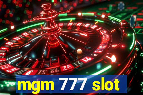 mgm 777 slot