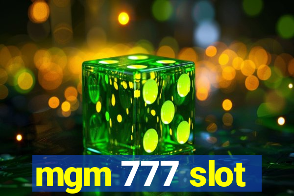 mgm 777 slot