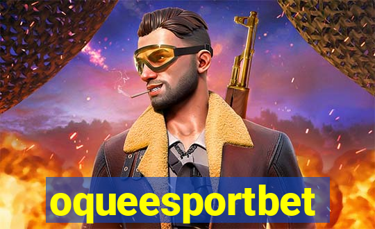 oqueesportbet