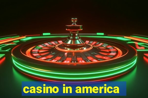 casino in america