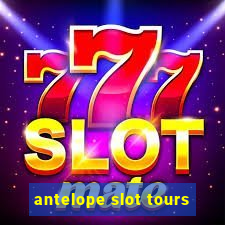 antelope slot tours