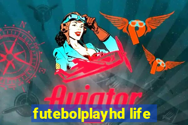 futebolplayhd life