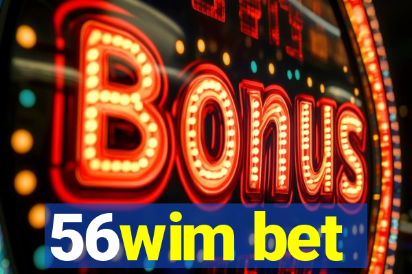 56wim bet