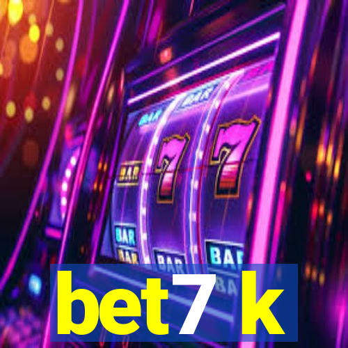 bet7 k