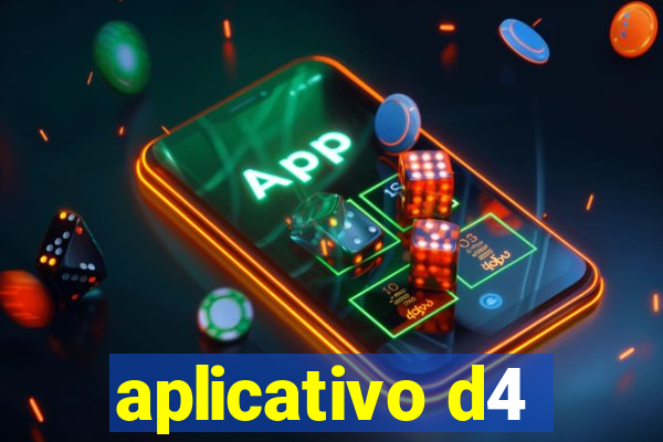 aplicativo d4