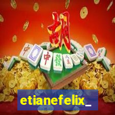 etianefelix_