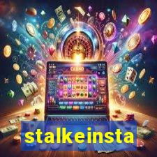 stalkeinsta