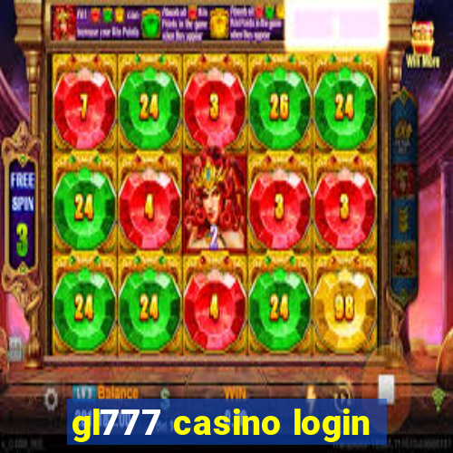 gl777 casino login