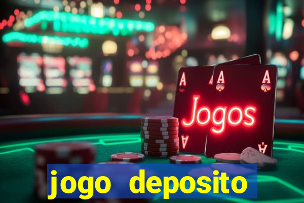 jogo deposito minimo 5 reais