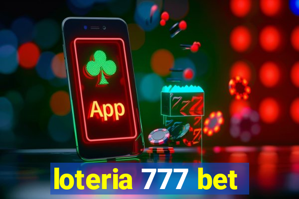 loteria 777 bet