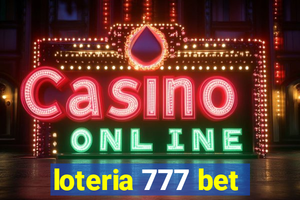 loteria 777 bet