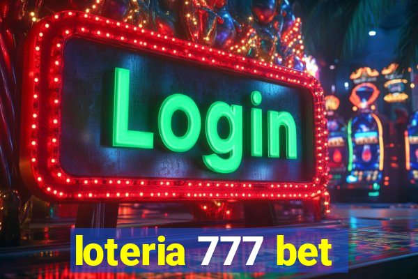 loteria 777 bet