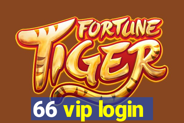 66 vip login