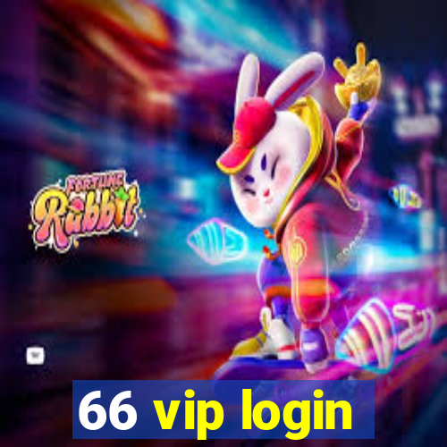 66 vip login