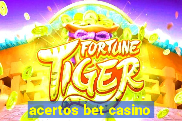 acertos bet casino