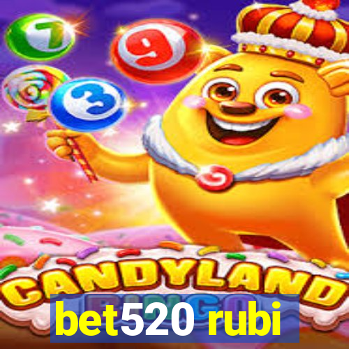 bet520 rubi