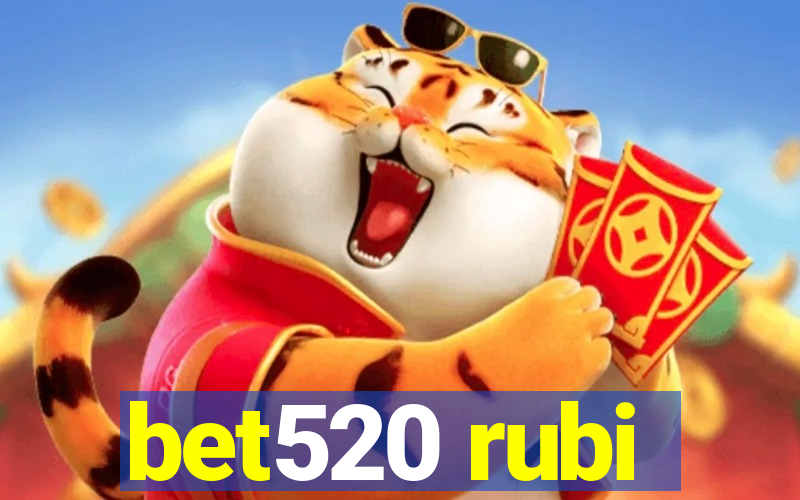 bet520 rubi