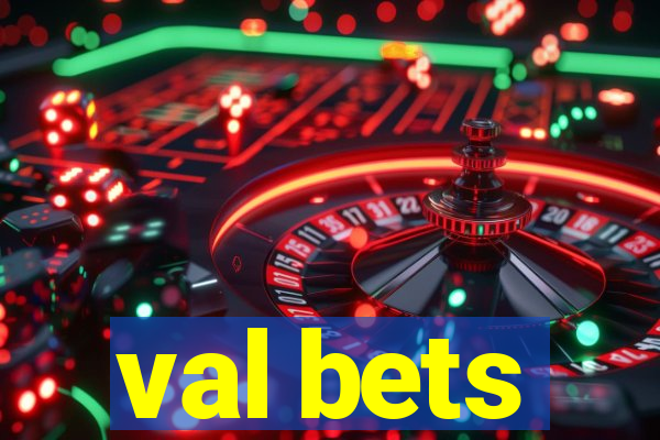 val bets