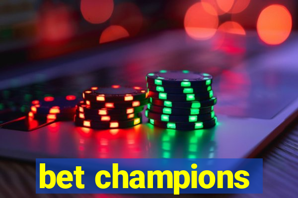 bet champions