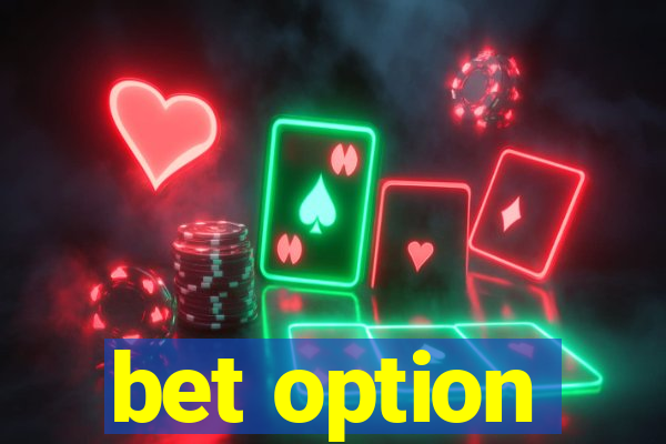 bet option