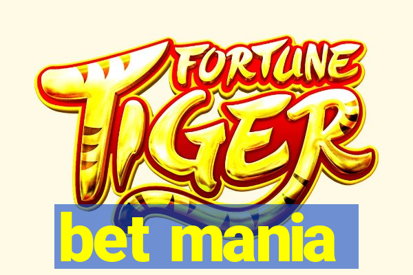 bet mania